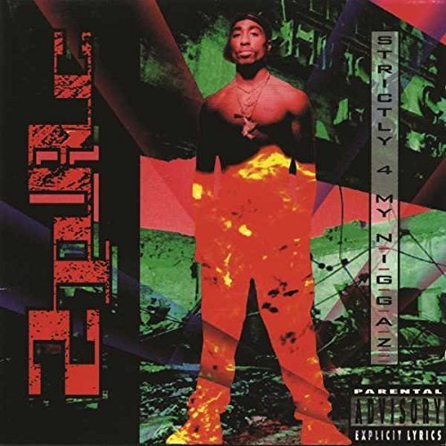2Pac - Strictly 4 My N.I.G.G.A.Z... - HIFI Bodega