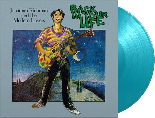 Jonathan Richmond & The Modern Lovers - Back In Your Life (180 Gram) (Turquoise) (Import) - HIFI Bodega