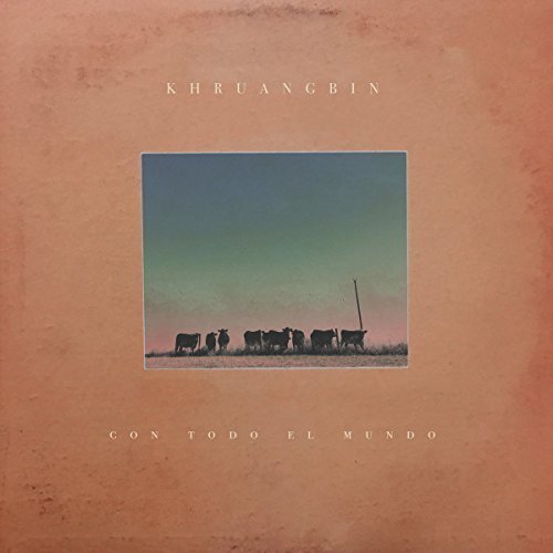 Khruangbin - Con Todo El Mundo - HIFI Bodega
