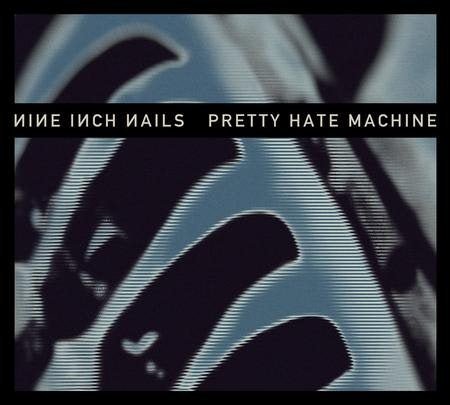 Nine Inch Nails - Pretty Hate Machine (2010 Remastered Edition) - HIFI Bodega