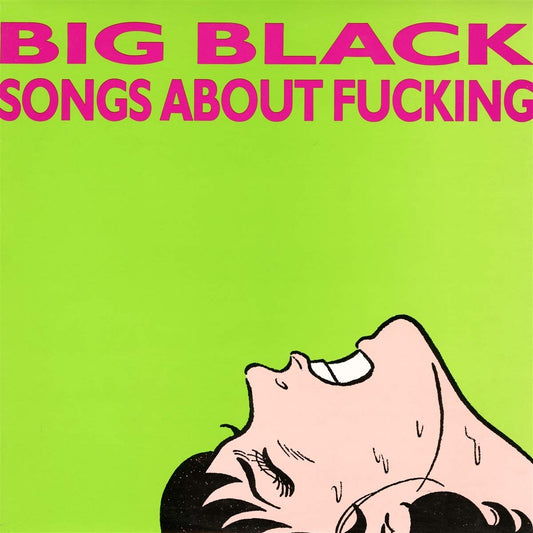 Big Black Songs About F***ing | Vinyl