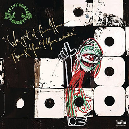A Tribe Called Quest - We Got It From Here: Thank You 4 Your Service - HIFI Bodega