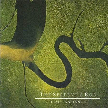 Dead Can Dance - The Serpents Egg - HIFI Bodega