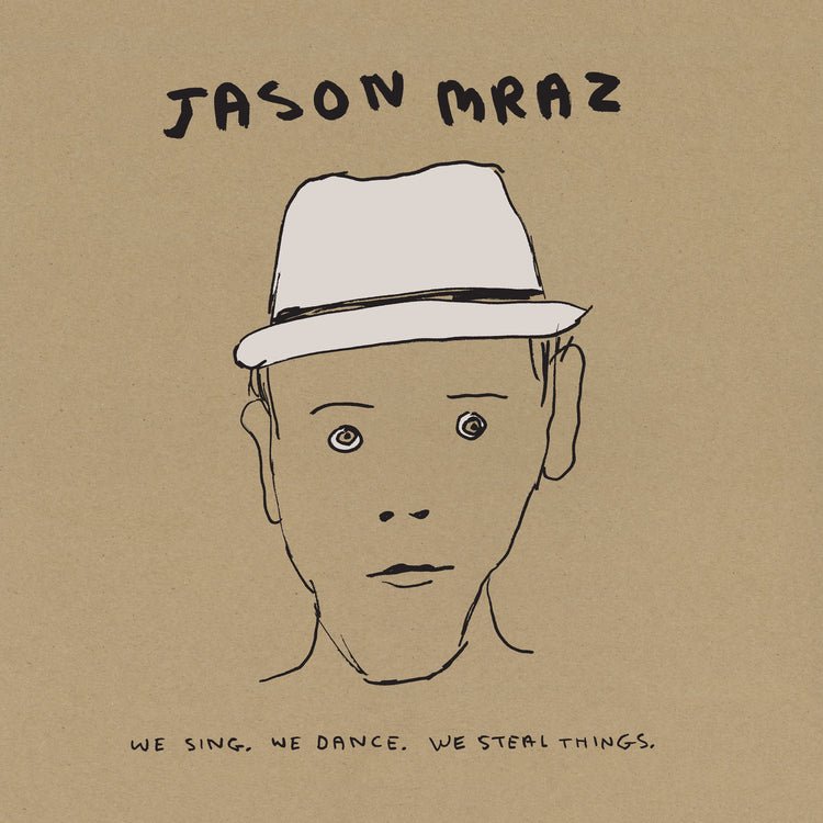 Jason Mraz - We Sing. We Dance. We Steal Things. We (Deluxe Edition) - HIFI Bodega