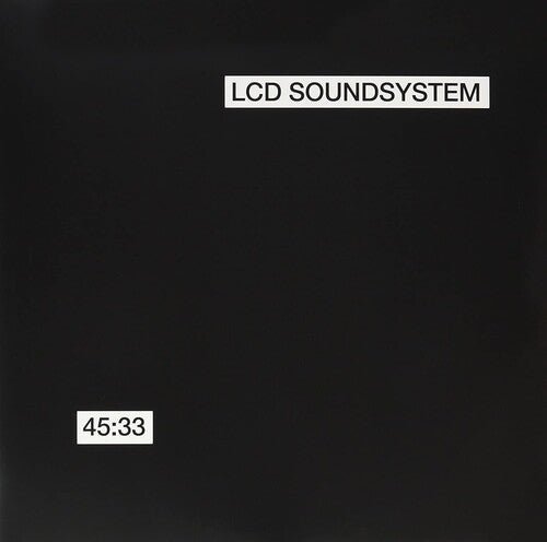 LCD Soundsystem - 45:33:00 (Bonus Tracks) - HIFI Bodega