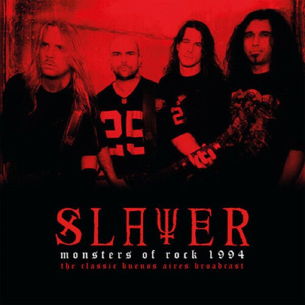 Slayer - Monsters of Rock 1994 - The Classic Buenos Aires Broadcast - HIFI Bodega