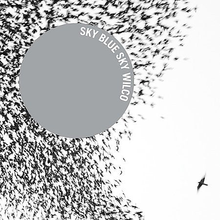 Wilco - Sky Blue Sky - HIFI Bodega