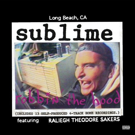 Sublime Robbin' The Hood [Explicit Content] (Gatefold LP Jacket) (2 Lp) | Vinyl