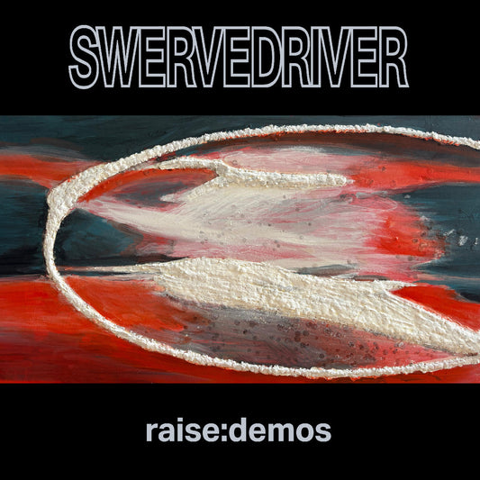 Swervedriver Raise: Demos (Silver Vinyl) | Vinyl