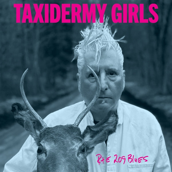 Taxidermy Girls Rte 209 Blues [Lp] | Vinyl