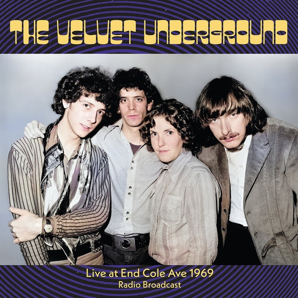 The Velvet Underground Live At End Cole Ave 1969 [2LP] | Vinyl