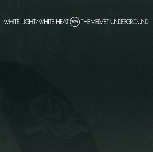 White Light / White Heat (Half-Speed Mastering)